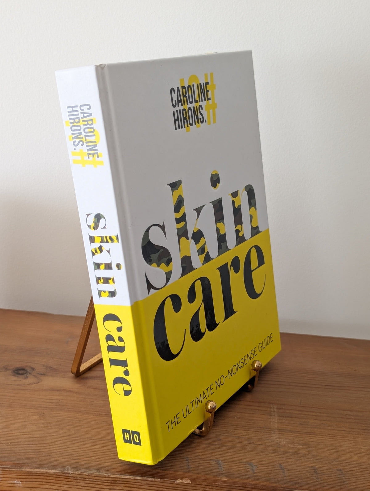 Caroline Hirons Skin Care Hardback Book